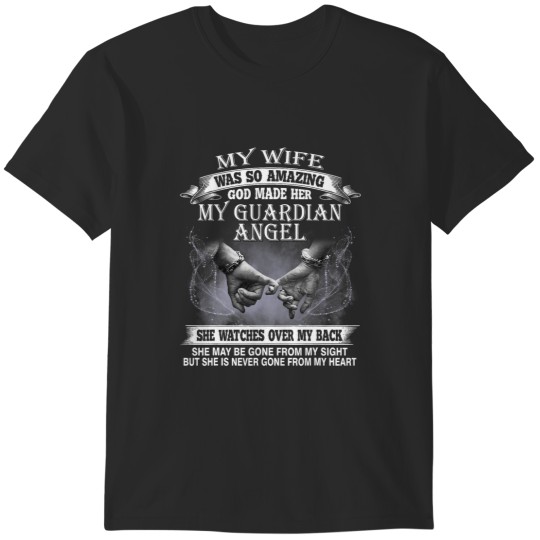 Discover My Wife Was So Amazing God Made Her My Guardian Angel T-Shirts