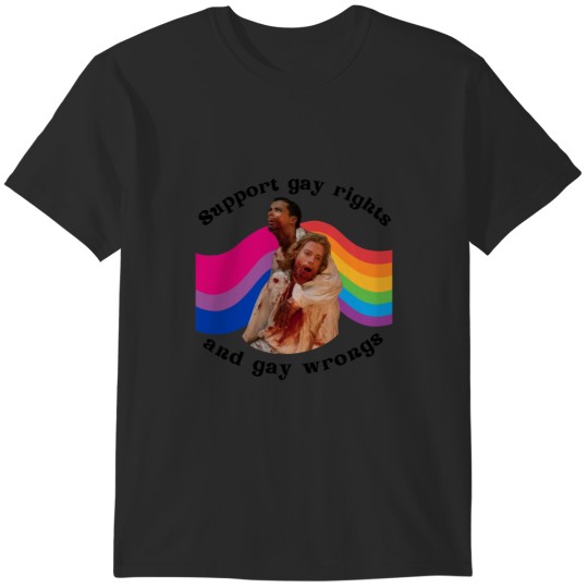 Discover support gay rights and gay wrongs T-Shirts