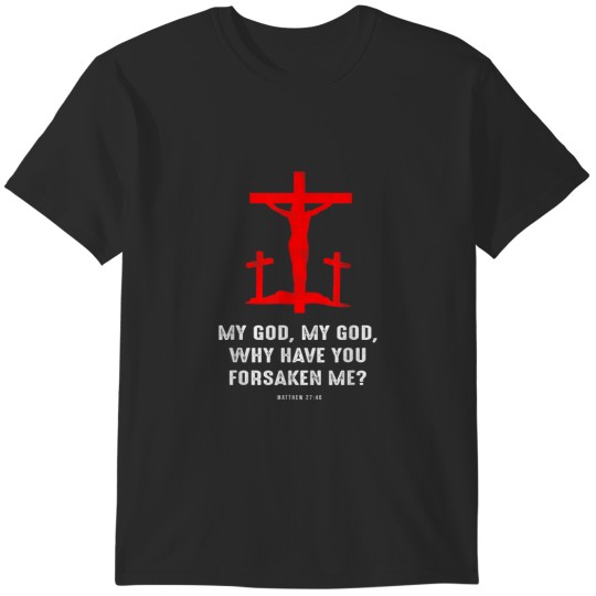 Discover Christian gift Matthew 2746 4th 7 Seven last words of Jesus T-Shirts