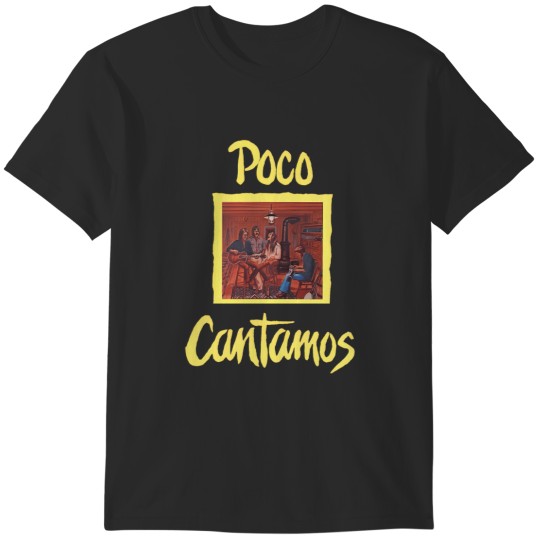 Discover poco cantamos T-Shirts