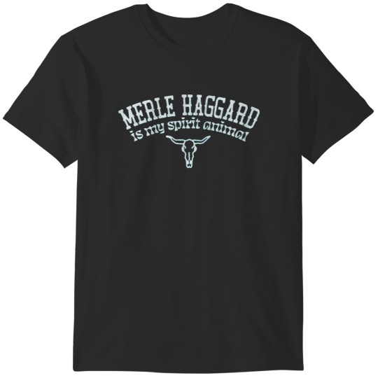Discover Merle Haggard Is My Spirit Animal  Country Music Fan Gift T-Shirts