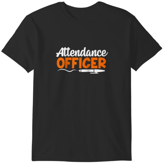 Discover Attendance Officer Back To School Truant Officer T-Shirts