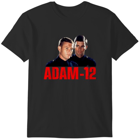 Discover Adam 12 - Pete Malloy & Jim Reed - 60s70s Cop Show 1 T-Shirts