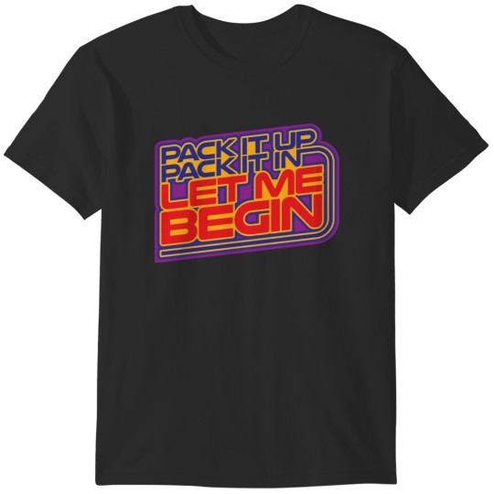 Discover Pack It Up pack It In T-Shirts