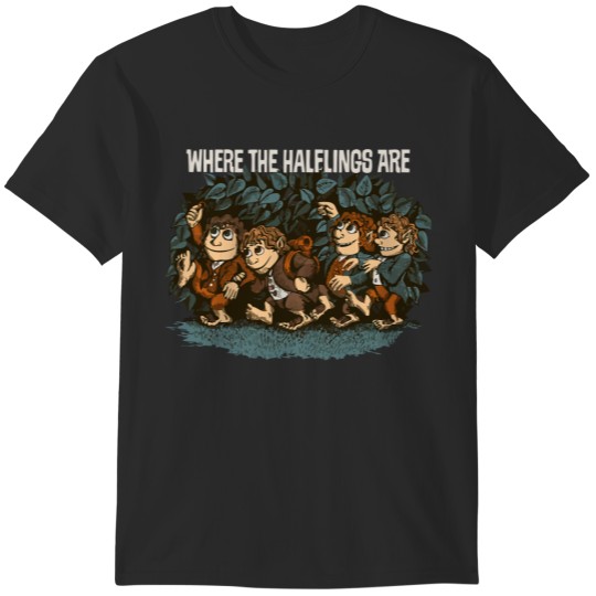 Discover Where the Halflings Are T-Shirts