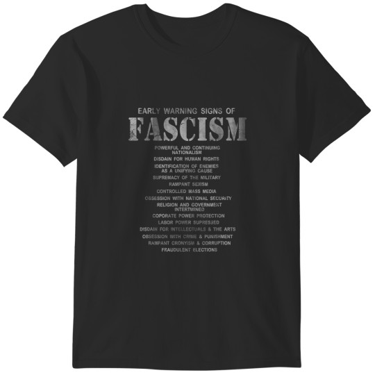 Discover Early Warning Signs Of Fascism Anti Trump T-Shirts
