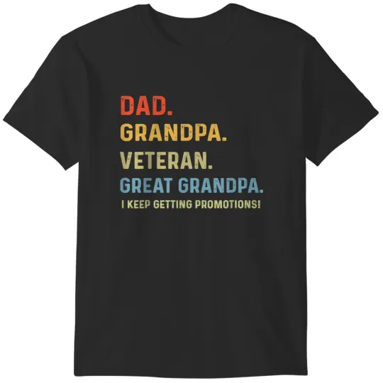 Discover Fathers Day Dad Grandpa Veteran Great Grandpa fr T-Shirts