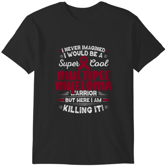 Discover Blood Cancer Cool Multiple Myeloma Warrior Multiple Myeloma T-Shirts