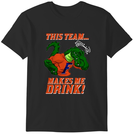 Discover GATORS MAKE ME DRINK T-Shirts