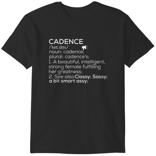 Discover Cadence Definition T-shirt - Meaningful Name Design
