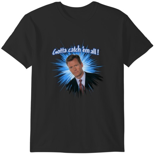 Discover Chris Hansen Catch them all T-Shirts