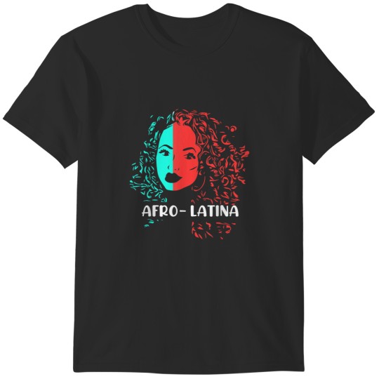Discover Afro Latina Black Women African Latin Spanish Me T-Shirts