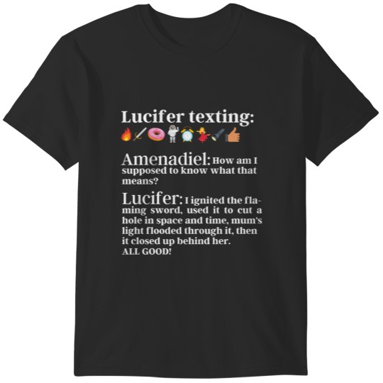 Discover Lucifer Texting Emojis To Amenadiel T-Shirts