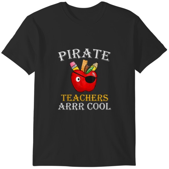 Discover Pirate Teachers ARRR Cool Teach Like A Pirate Men Women T-Shirts