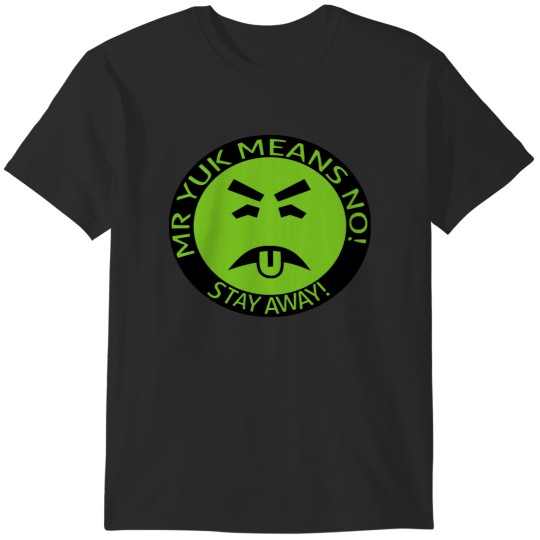 Discover Mr Yuck Means No! Stay Away! T-Shirts