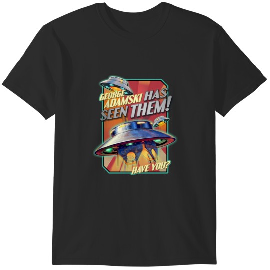 Discover GEORGE ADAMSKI HAS SEEN THEM - HAVE YOU Flying Saucer UFO - Vintage aRT Sticker T-Shirts