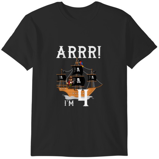 Discover 4 Year Old Pirate Birthday Party Pirates Ship ARR 4th T-Shirts