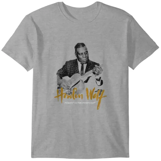Discover Howlin' Wolf Moanin in The Moonlight Queen B T-Shirts