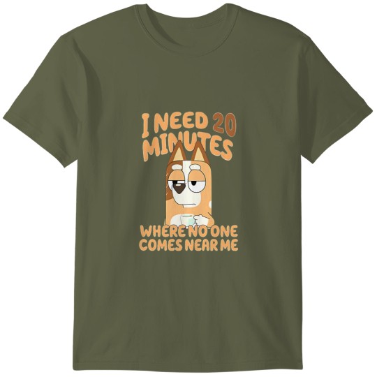 Discover I Need 20 Minutes Where No One Comes Near Me Shirt