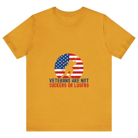 Discover Veterans are not suckers or loser T-Shirts