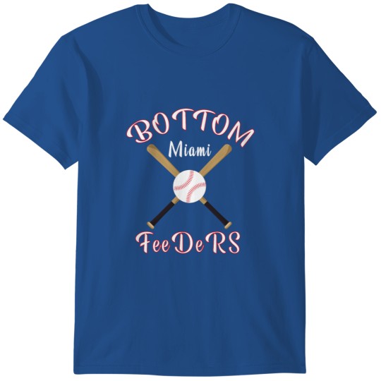 Discover Miami Bottom Feeders Baseball Gift Philadelphiaa Gift T-Shirts