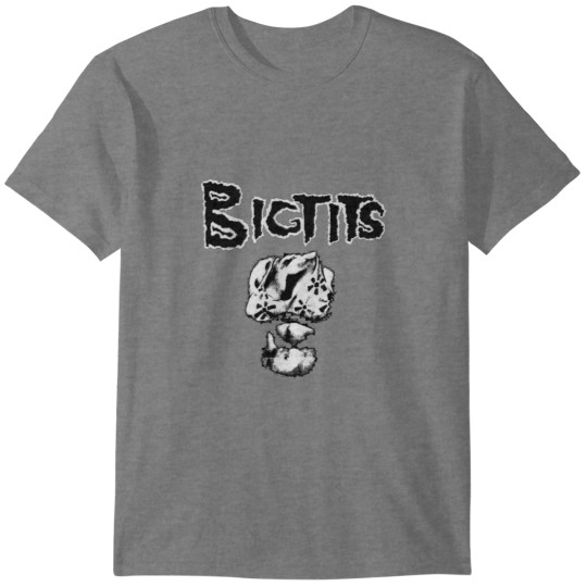 Discover BIGTITS T-Shirts