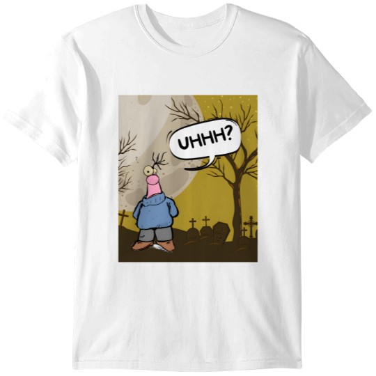 Discover Uhhh... T-Shirts
