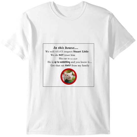 Discover I HATE STUART LITTLE T-Shirts