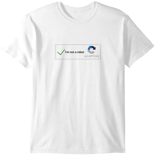 Discover I'm not a robot T-Shirts