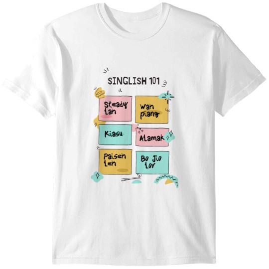 Discover Singlish 101 - Singapore Vibes T-Shirts