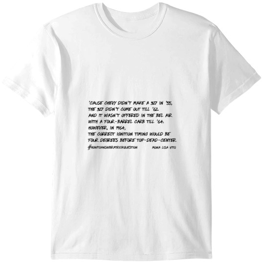 Discover How to Answer a Trick Question by Mona Lisa Vito T-Shirts