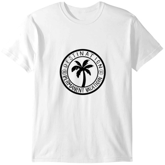 Discover PERMANENT VACATION T-Shirts