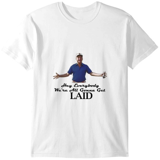 Discover Caddyshack - Rodney Dangerfield Al Czervik _quot_Laid_quot_ T-Shirts