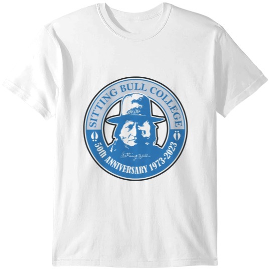 Discover Sitting Bull College (SBC) Established 1973 North Dakota State College of Science (NDSCS) T-Shirts