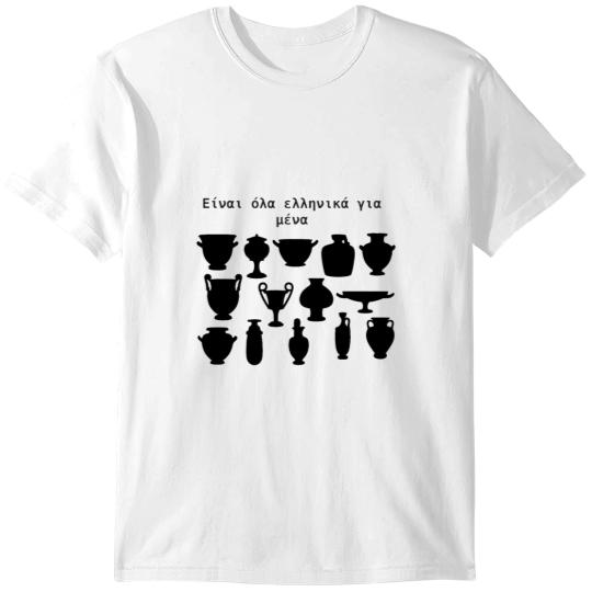 Discover Its all Greek to me T-Shirts
