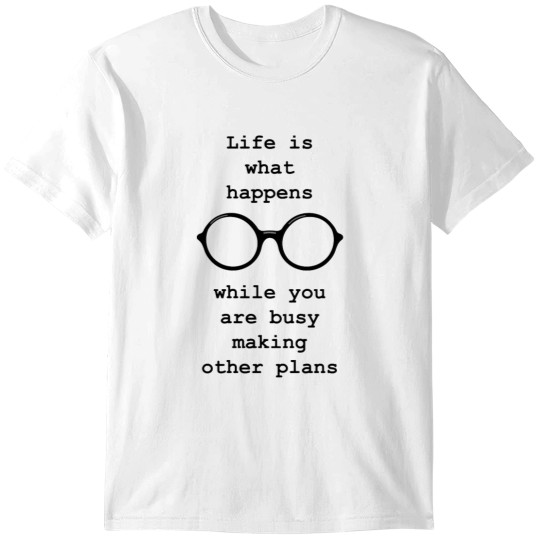 Discover J Lennon quote - Life is what happens T-Shirts