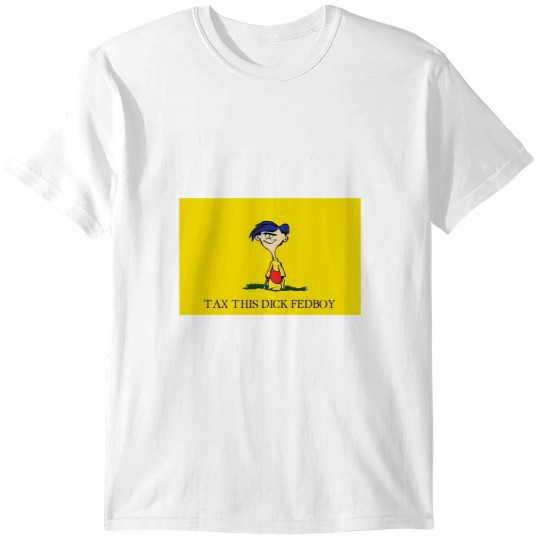 Discover Tax This Fedboy T-Shirts
