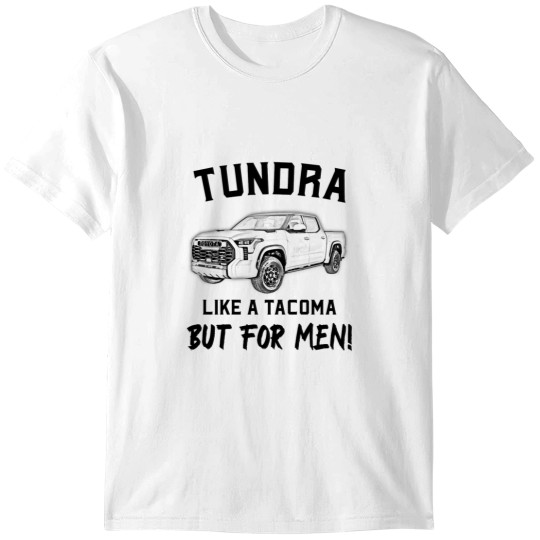 Discover Tundra the Tacoma for Men T-Shirts