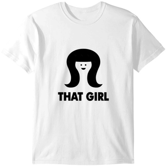 Discover THAT GIRL T-Shirts