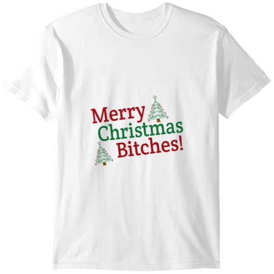 Discover MERRY CHRISTMAS BITCHES T-Shirts
