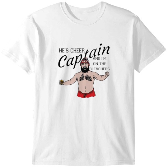 Discover Funny Jason Kelce He's cheer captain T-Shirts