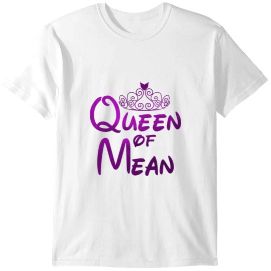 Discover Queen of Mean T-Shirts