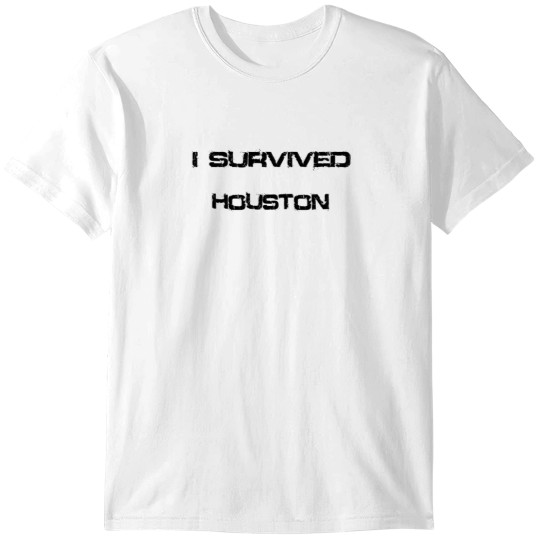 Discover I Survived Houston T-Shirts