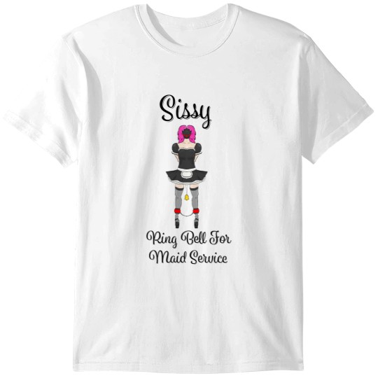 Discover .Sissy Maid T-Shirts