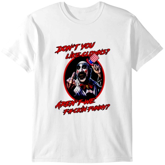 Discover don't you like clowns T-Shirts