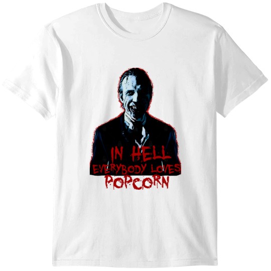 Discover 'in Hell Everybody loves popcorn T-Shirts