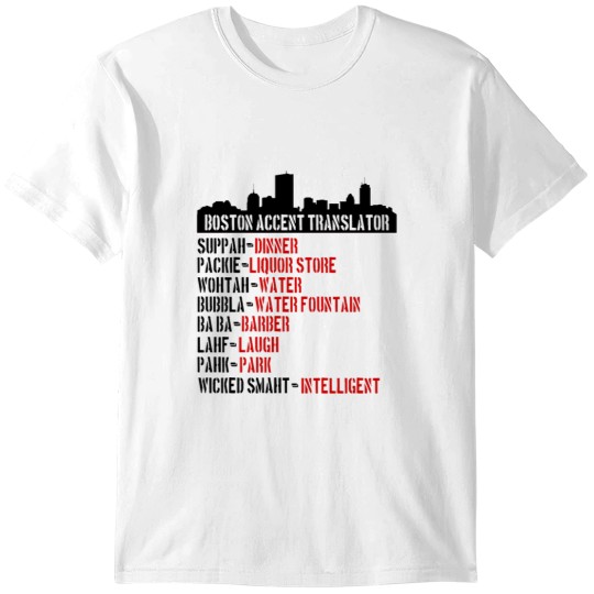 Discover Boston Accent Translator Bostonian to English T-Shirts