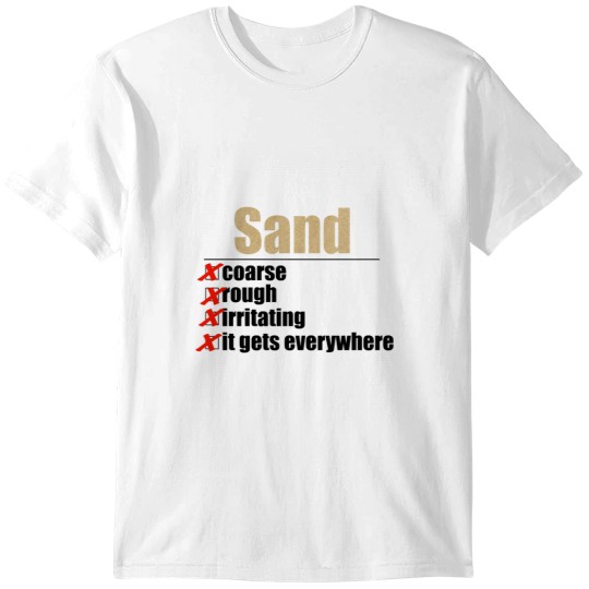 Discover Why Anakin hates sand. T-Shirts