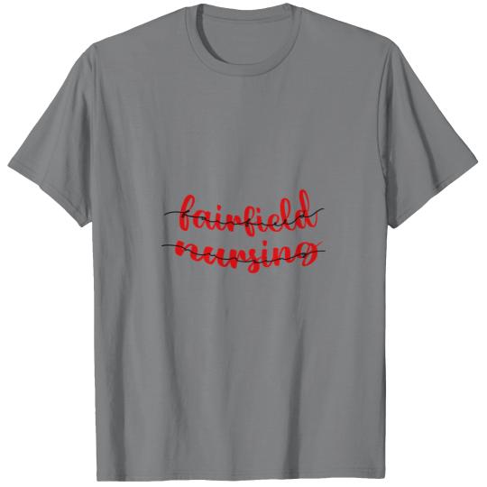 Discover fairfield university nursing (1)fairfield university nursing (1) T-Shirts