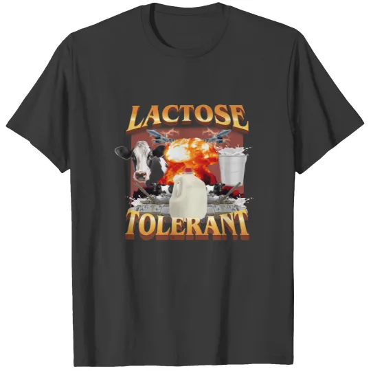 Discover Lactose Tolerant T-shirt
